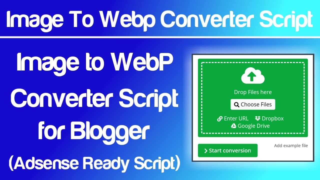 JPEG Image to WebP Converter Tool Script for Blogger