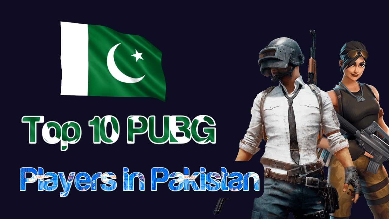 Top 10 Pubg Players In Pakistan, Top 10 Players Of Pubg In Pakistan, Top 10 Pubg Mobile Players In Pakistan, Top 10 Pubg Players In Pakistan Career, Top 10 Pubg Players In Pakistan Legends, Top 10 Pubg Players In Pakistan List