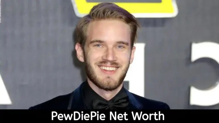 PewDiePie Net Worth, Age, Height and More