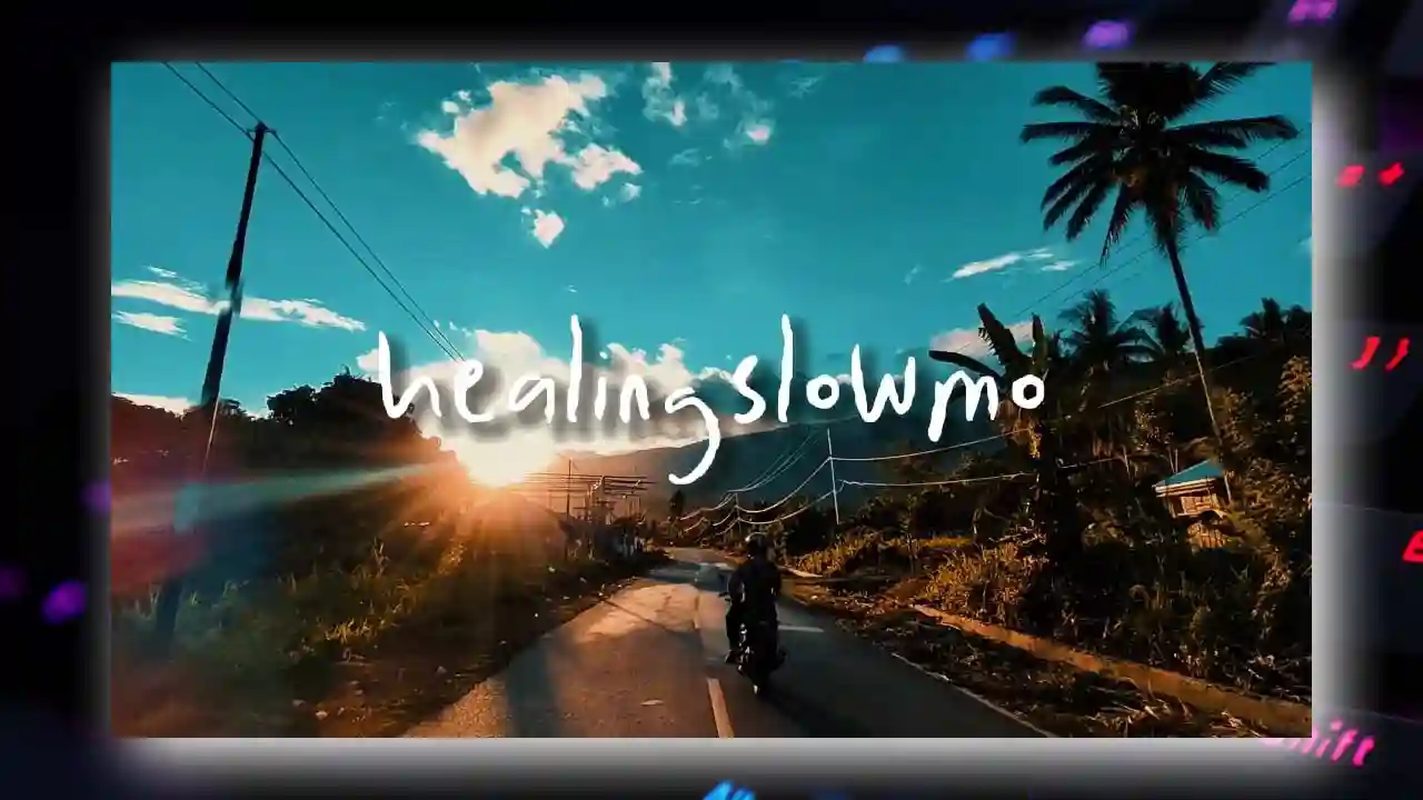 Healing Slowmo CapCut Template Link New